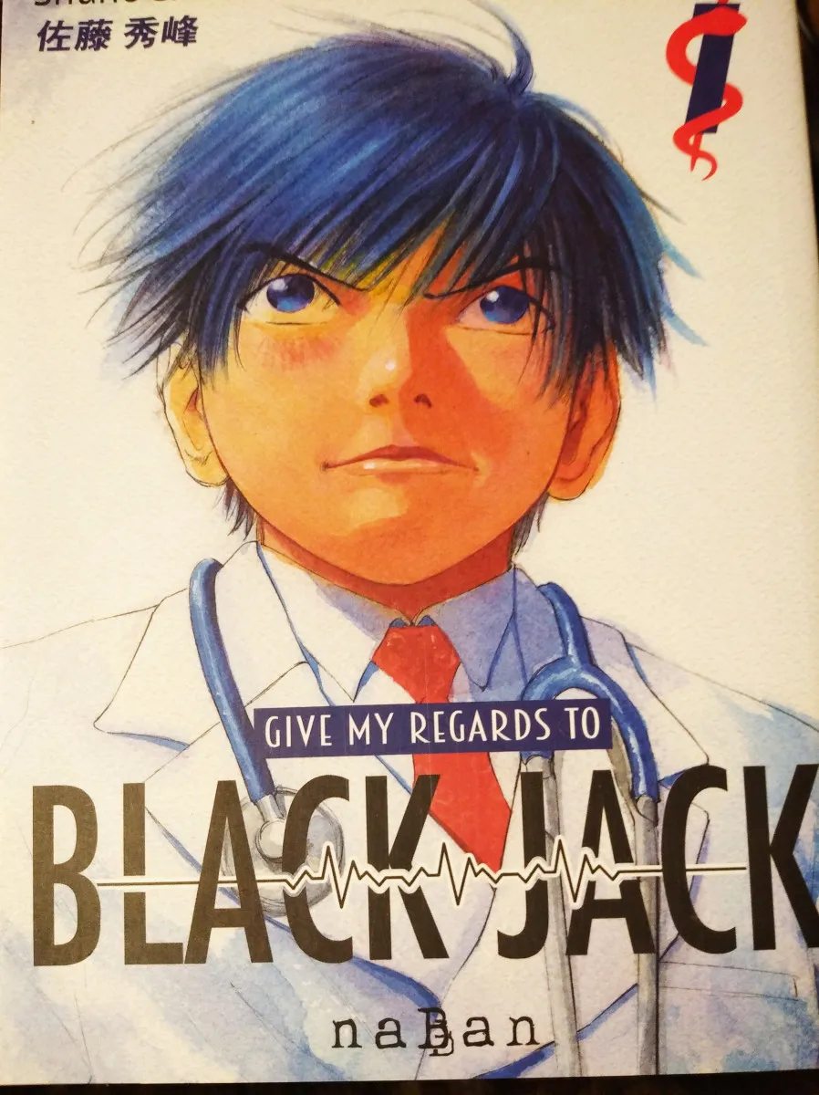 Give my regards to Black Jack 1 de Shuho Sato  Ed Naban
