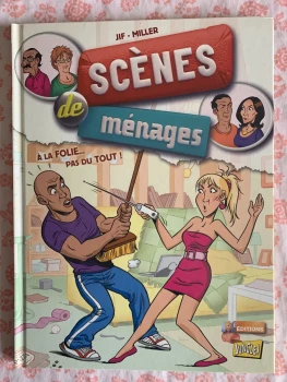 À la folie … pas du tout