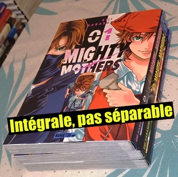 Mighty mothers : 1 à 3 (intégrale)
