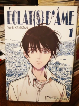 Eclat(s) d'âme 1 de Yuhki Kamatani   Ed Akata